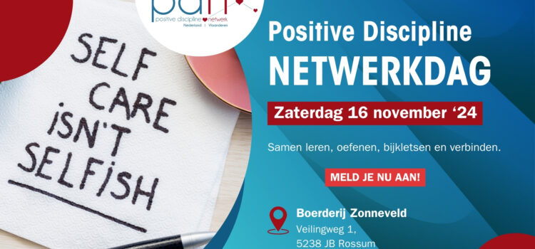 Positive Discipline Netwerkdag Positive Discipline Netwerkdag